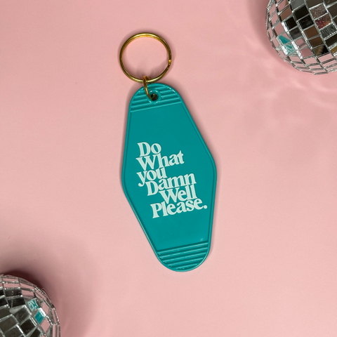 Do What You Please Keychain